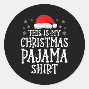 This Is My Christmas Pajama Shirt Funny Xmas Pjs M Classic Round Sticker