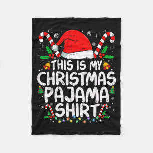 This Is My Christmas Pajama Shirt Funny Xmas Pjs M Fleece Blanket