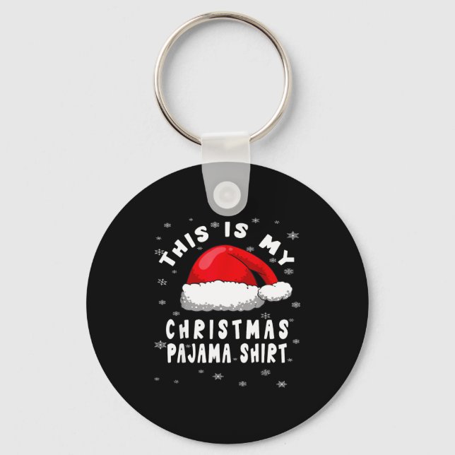 This Is My Christmas Pajama Shirt  Key Ring (Front)