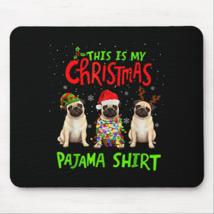 This Is My Christmas Pajama Shirt Pug Dog Funny Xm Mouse Pad