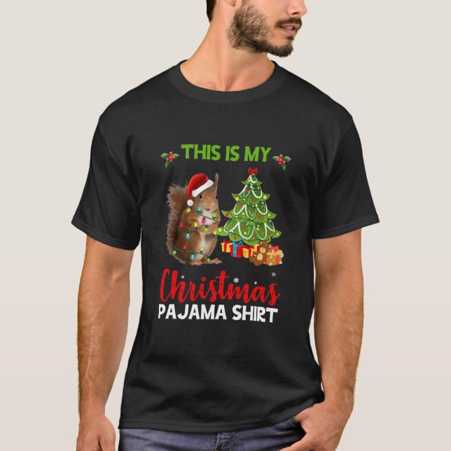 This Is My Christmas Pajama Shirt Squirrel Santa (Front)