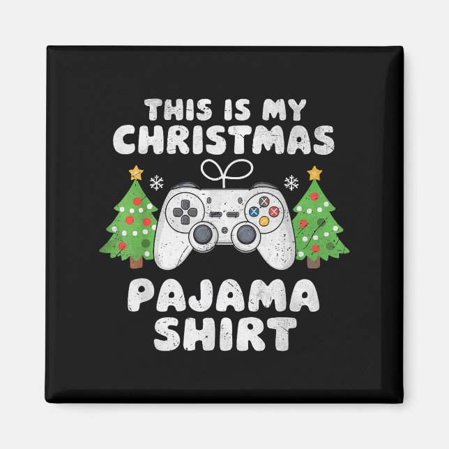 This Is My Christmas Pajama Shirt Video Game Boys  Magnet (Front)
