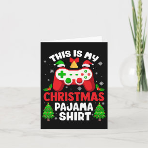 This Is My Christmas Pajama Shirt Video Game Contr Card