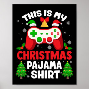 This Is My Christmas Pajama Shirt Video Game Contr Poster