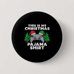 This Is My Christmas Pajama Shirt Video Games Boys 6 Cm Round Badge