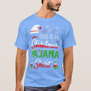 This Is My Christmas Pajama Shirt Xmas Family T-Sh