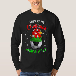This Is My Christmas Pajama Soccer Ball Elves Hat T-Shirt