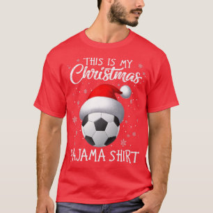 This Is My Christmas Pajama Soccer Santa Hat Snow T-Shirt