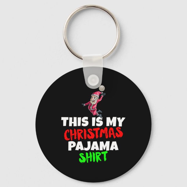 This Is My Christmas Pajama T Santa Volleyball Gif Key Ring (Front)