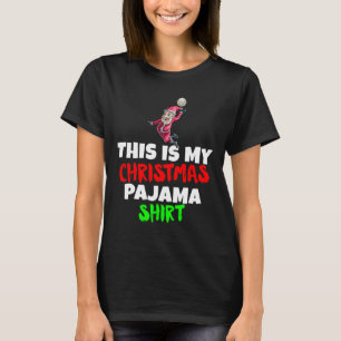 This Is My Christmas Pajama T Santa Volleyball Gif T-Shirt