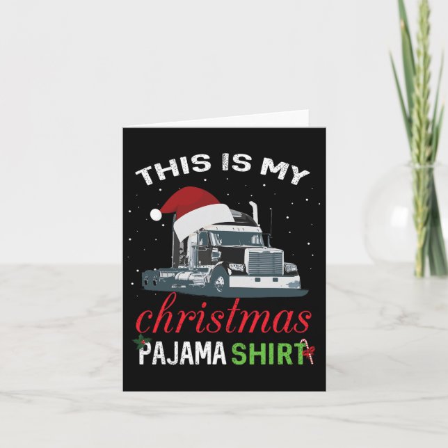 This Is My Christmas Pajama Truck Driver Xmas Gift Card (Front)