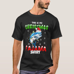 This Is My Christmas Pajama Tuna Fish Fishing T-Shirt