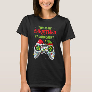 This is My Christmas Pajama  Video Game For Gamer  T-Shirt