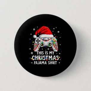 This Is My Christmas Pajama Video Game Gamer Boys  6 Cm Round Badge