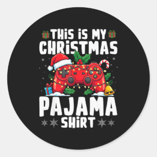 This Is My Christmas Pajama Video Game Gamer Boys  Classic Round Sticker