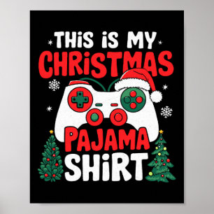 This Is My Christmas Pajama Video Game Gamer Boys  Poster