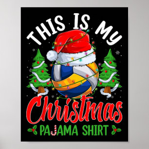 This Is My Christmas Pajama Volleyball Santa Hat X Poster