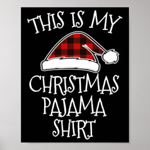 This Is My Christmas Pajama Xmas Buffalo Red Plaid Poster