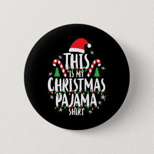 This Is My Christmas Pajama Xmas Family Christmas 6 Cm Round Badge