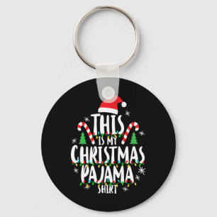 This Is My Christmas Pajama Xmas Family Christmas Key Ring