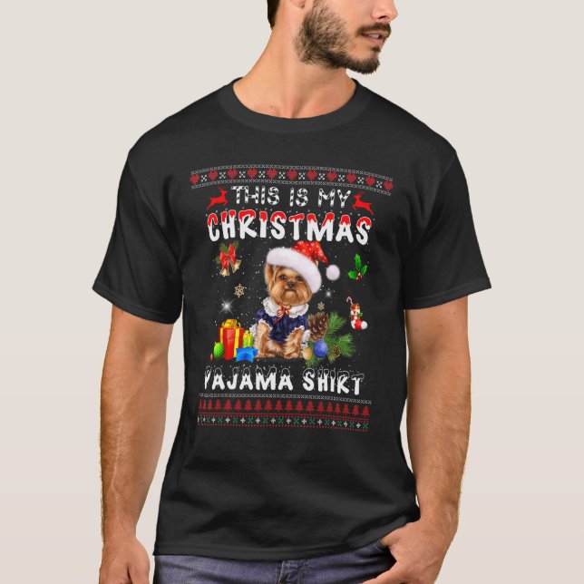 This Is My Christmas Pajama Yorkie Dog  Xmas Dog T-Shirt (Front)