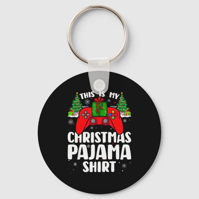 This Is My Christmas Pajamas Funny Video Game Game Key Ring (Front)