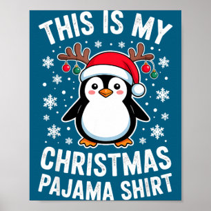 This Is My Christmas Penguin Pajama Poster