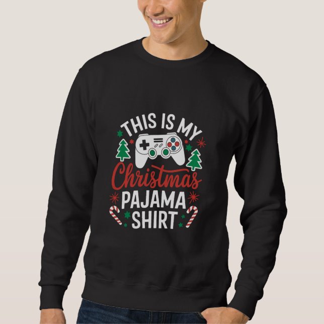 This Is My Christmas Pyjamas Gamer Squad Xmas 2024 Sweatshirt (Front)