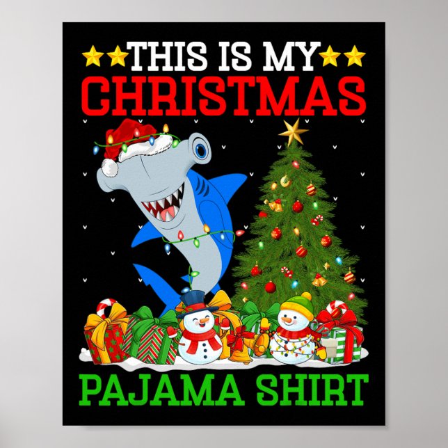 This Is My Christmas Pyjamas Hammerhead Shark Chri Poster (Front)
