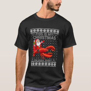 This Is My Christmas Pyjamas Santa Riding Lobster  T-Shirt