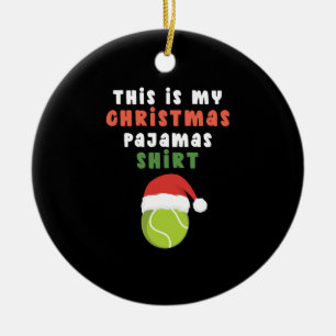 This is my christmas pyjamas tennis ball santa hat ceramic tree decoration