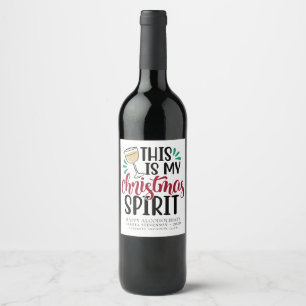 This is My Christmas Spirit Funny Drinking Humou Wine Label
