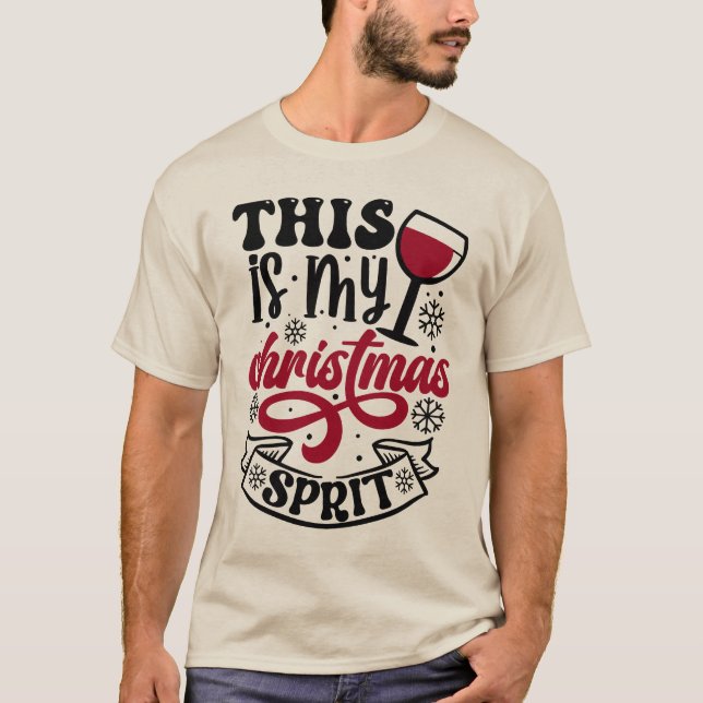 This Is My Christmas Spirit T Shirt (Front)