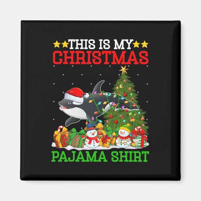This Is My Christmas Tree Pyjamas Orca Lighting Ch Magnet (Front)
