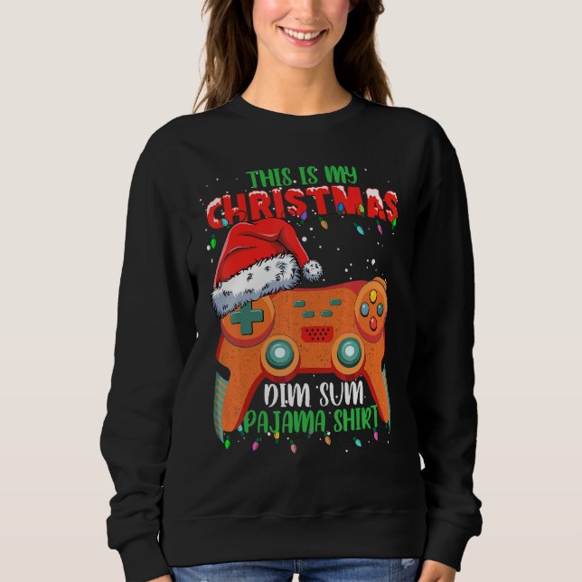 This Is My Christmas Video Game Controller Dim Sum Sweatshirt (Front)