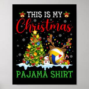 This Is My Christmas Volleyball Pajama Funny Xmas  Poster