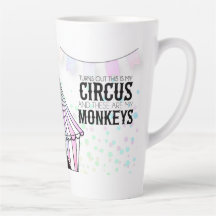This is my circus Latte Mug