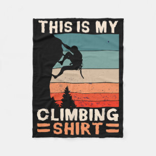 This Is My Climbing Shirt Wall Climber Gift Rock C Fleece Blanket