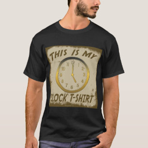 THIS IS MY CLOCK T-SHIRT