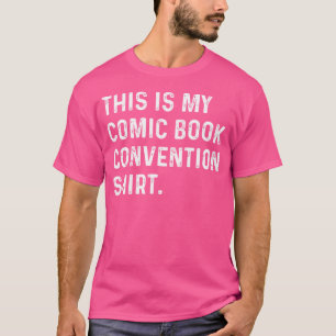 This Is My Comic Book Convention Cosplay Anime T-Shirt