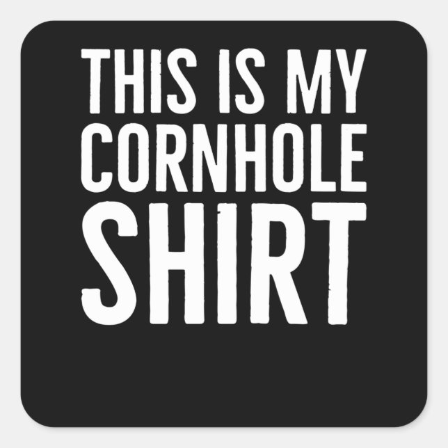 This Is My Cornhole Shirt Square Sticker (Front)