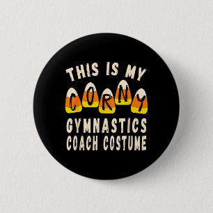 This Is My Corny Gymnastics Coach Costume 6 Cm Round Badge
