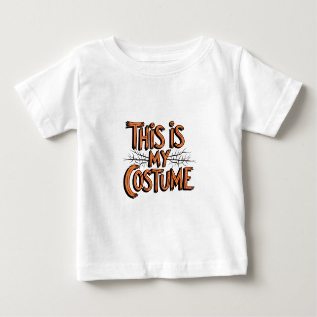This is my costume Halloween Baby T-Shirt (Front)