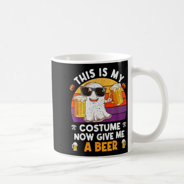 This Is My Costume Now Give Me A Beer Halloween Sk Coffee Mug (Right)