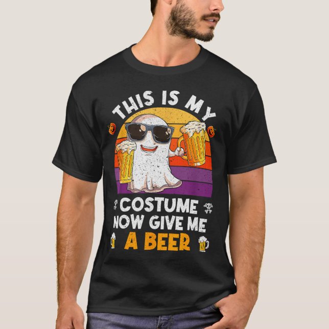 This Is My Costume Now Give Me A Beer Halloween Sk T-Shirt (Front)