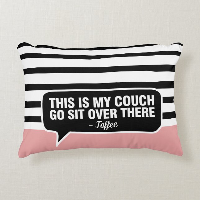 This is my Couch Custom Gift Pet name Personalised Decorative Cushion (Front)