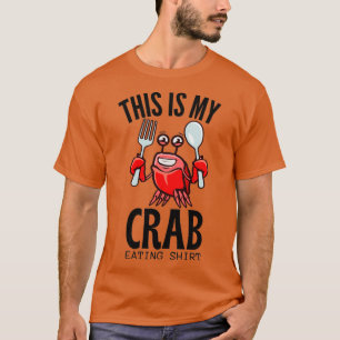 this is my crab eating 126 T-Shirt