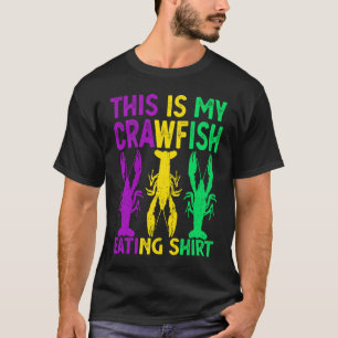 This Is My Crawfish Eating New Orleans Mardi Gras T-Shirt