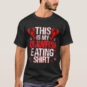 This Is My Crawfish Eating Shirt Funny Crawfish Lo