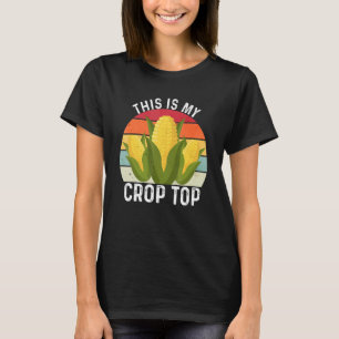 This Is My Crop Top Farmer Farming Corn Vintage